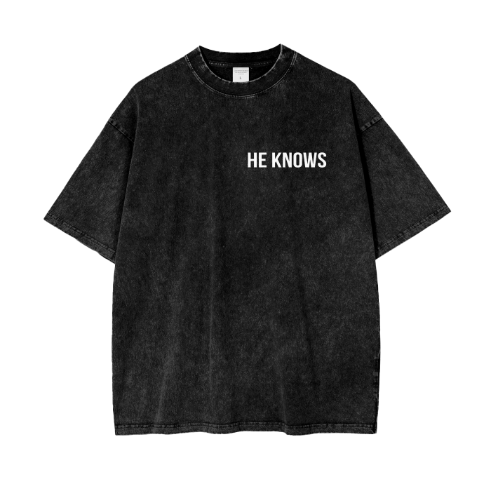 "He Knows" Oversize Tee